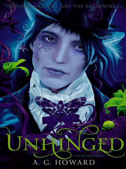 Title details for Unhinged by A. G. Howard - Available